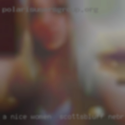 A nice women in Scottsbluff, Nebraska guy,  couple or single female.