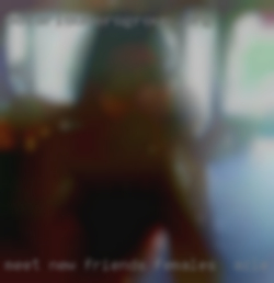 Meet new friends females in Azle and enjoy each other.